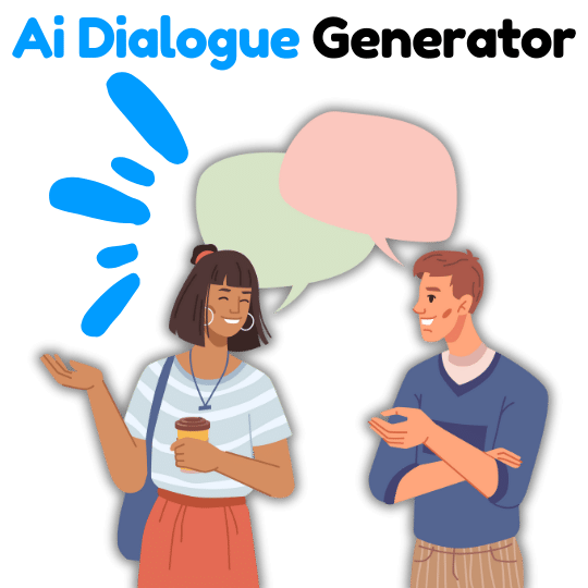 Generate Dialogues Now